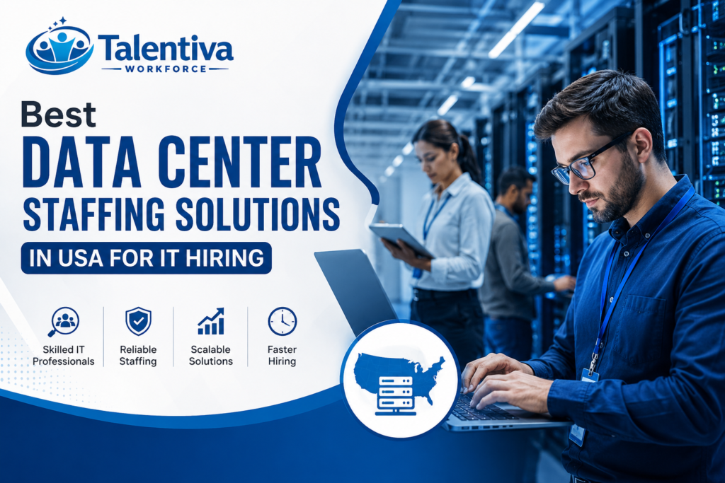 Best Data Center Staffing Solutions in USA for IT Hiring