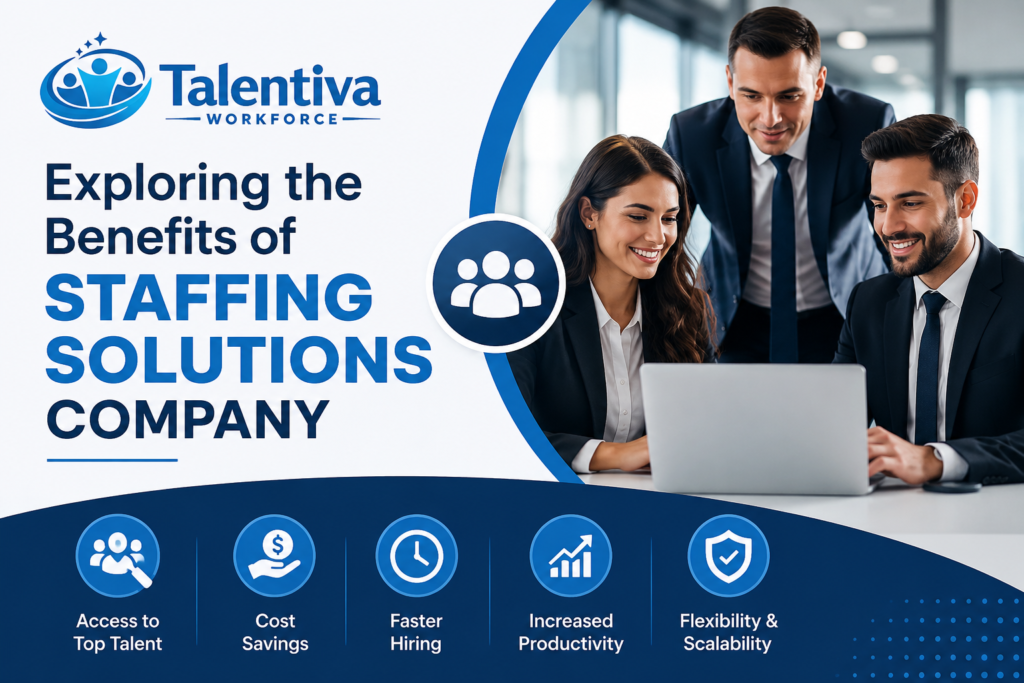 Exploring the Benefits of staffing solutions company
