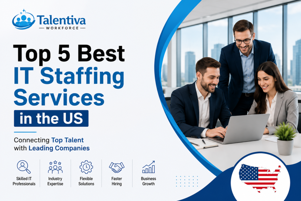 Top 5 Best IT Staffing Services in the US