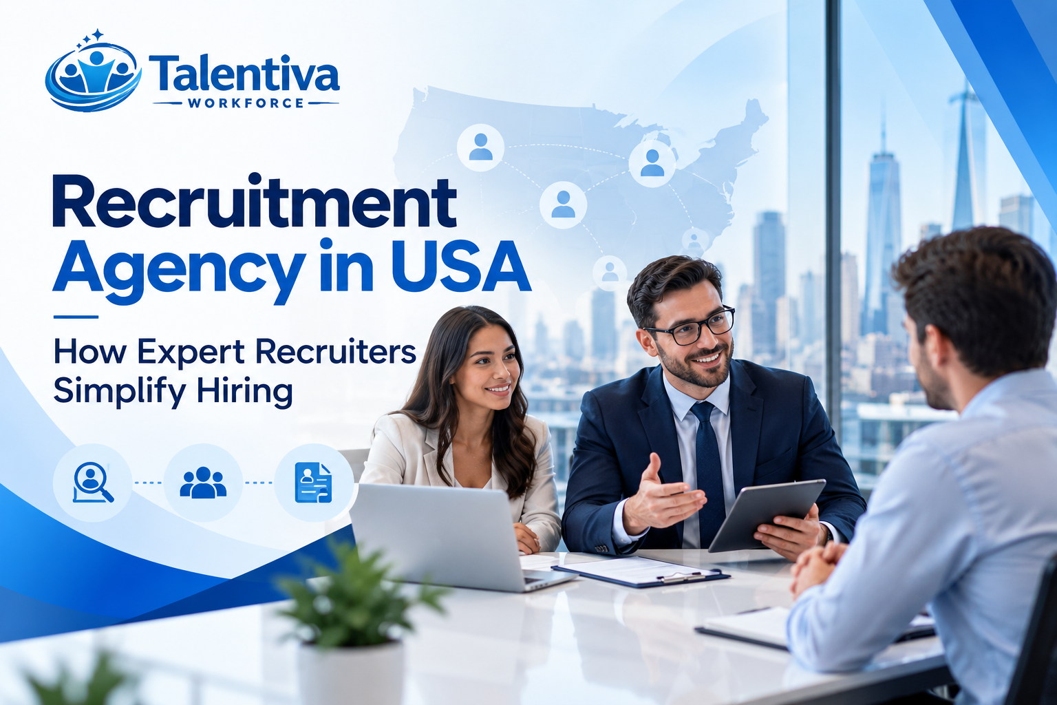 Recruitment Agency in USA How Expert Recruiters Simplify Hiring