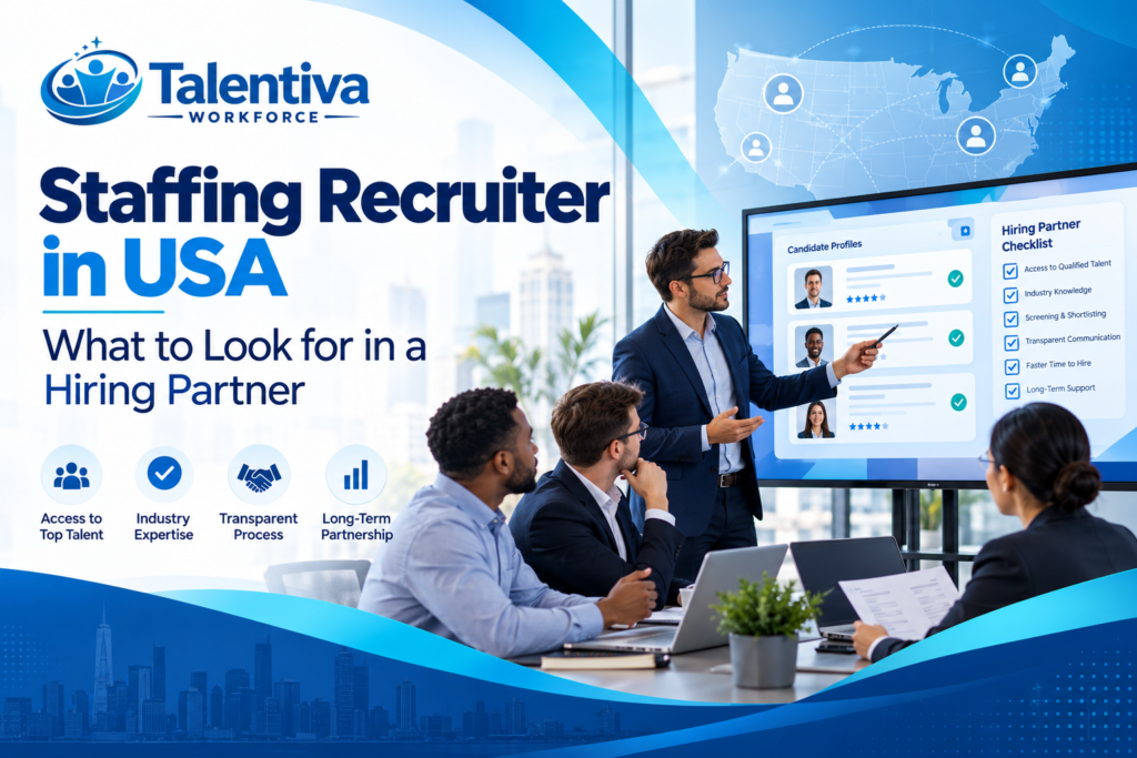 Staffing Recruiter in USA What to Look for in a Hiring Partner