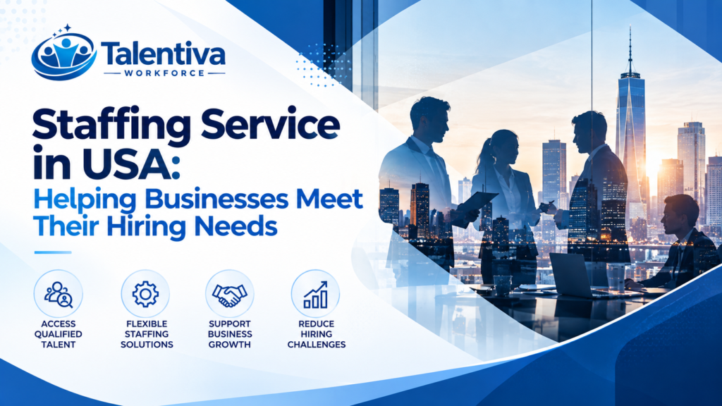 Staffing Service in USA Helping Businesses Meet Their Hiring Needs